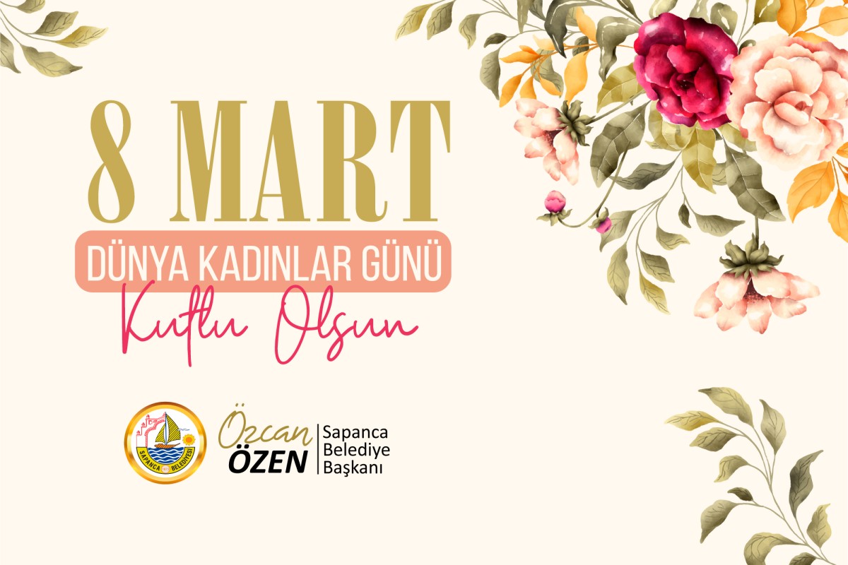Başkan Özen’in, 8 Mart Dünya Kadınlar Günü Mesajı