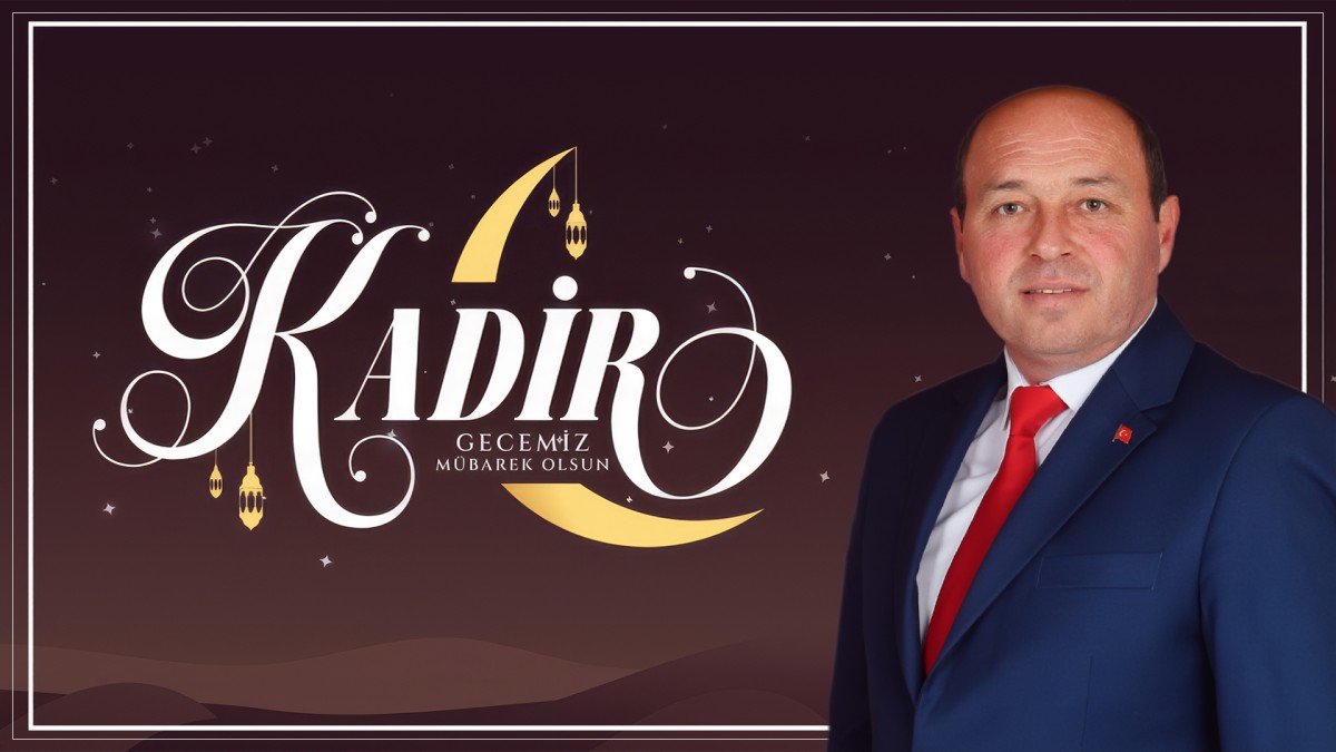 Başkan Mehmet Ata’dan Kadir Gecesi Mesajı