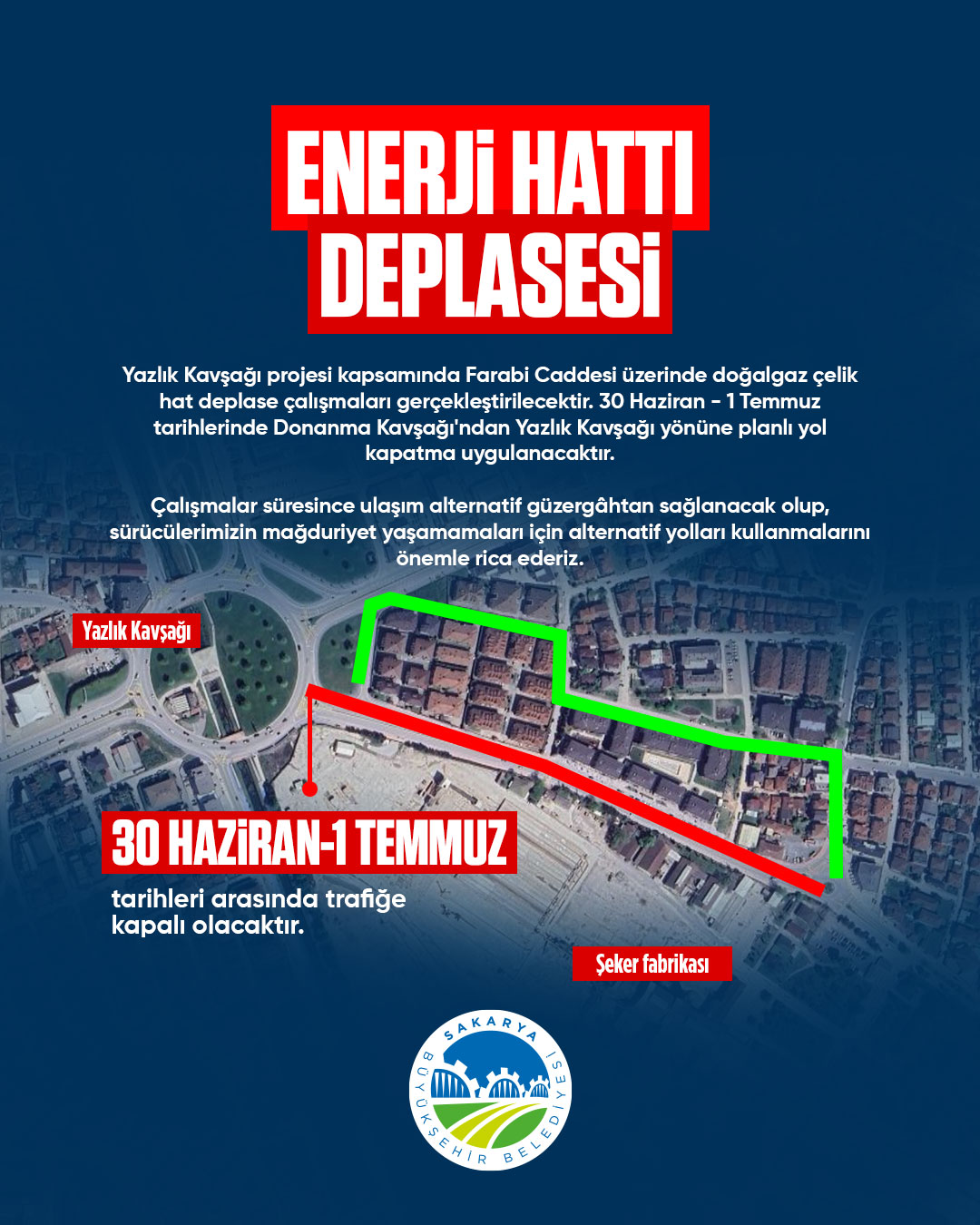 Şeker Fabrikası girişi ve Yazlık Kavşağı arasındaki bölüm 2 gün trafiğe kapanıyor