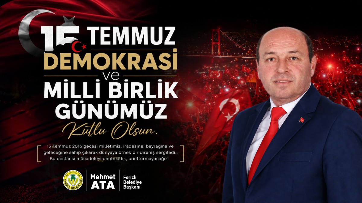 Başkan Ata’dan 15 Temmuz Demokrasi Ve Milli Birlik Günü Mesajı